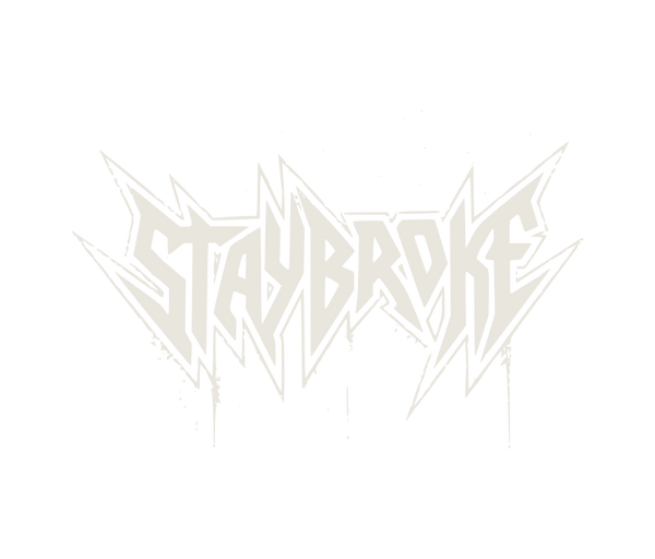 Staybroke